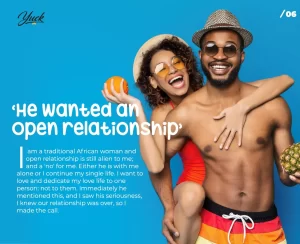 he wanted an open relationship